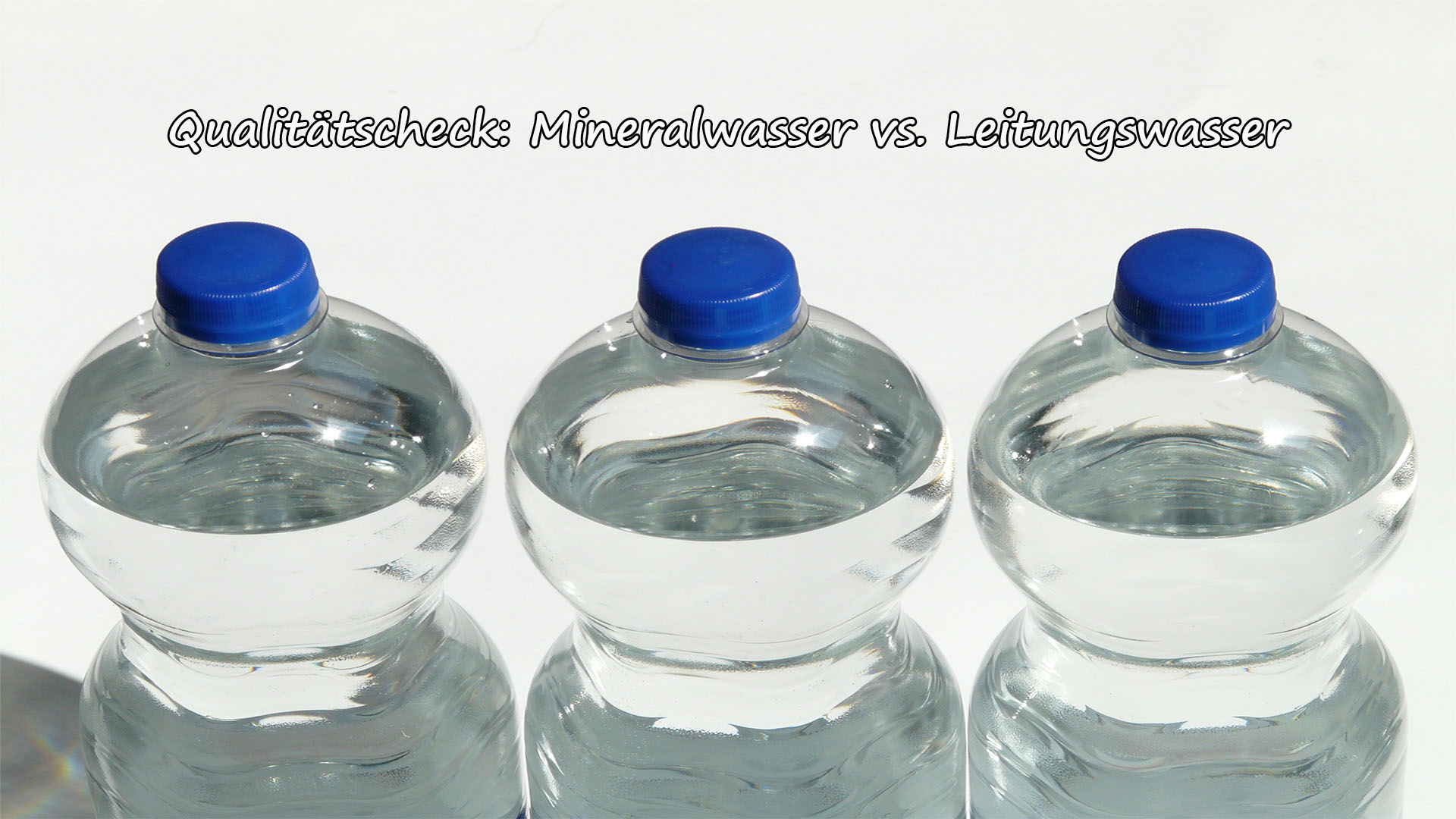 Qualitätscheck Mineralwasser vs Leitungswasser Kochen verstehen de