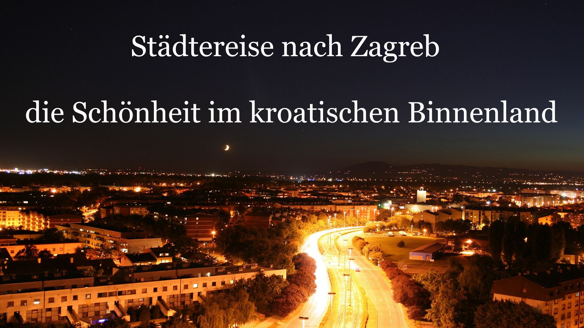 Städtereise nach Zagreb auf Kochen-verstehen.de