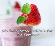 Beliebte Milchshakes im Sommer auf Kochen-verstehen.de