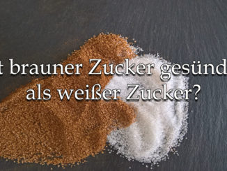 Ist brauner Zucker gesünder als weißer Zucker?, auf Kochen-verstehen.de