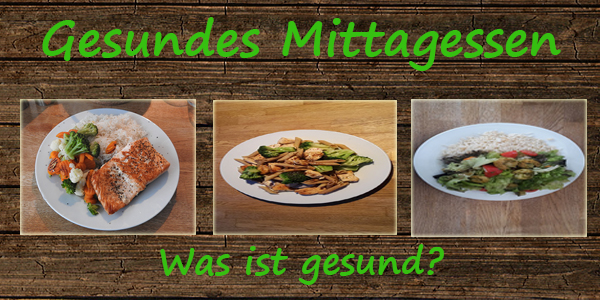 Gesunde Rezepte zum Mittag