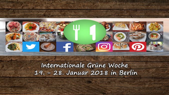 Grüne Woche 2018 Grüne Woche 2018 auf Kochen-verstehen.de