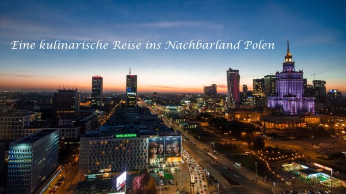 Eine kulinarische Reise ins Nachbarland Polen auf Kochen-verstehen.de