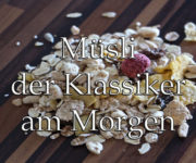 Müsli - der Klassiker am Morgen