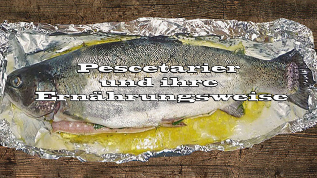 Pescetarier und ihre Ernährungsweise | Kochblog