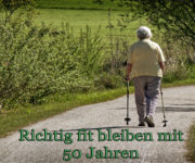 Sport ab 50 - Richtig fit bleiben mit 50 Jahren